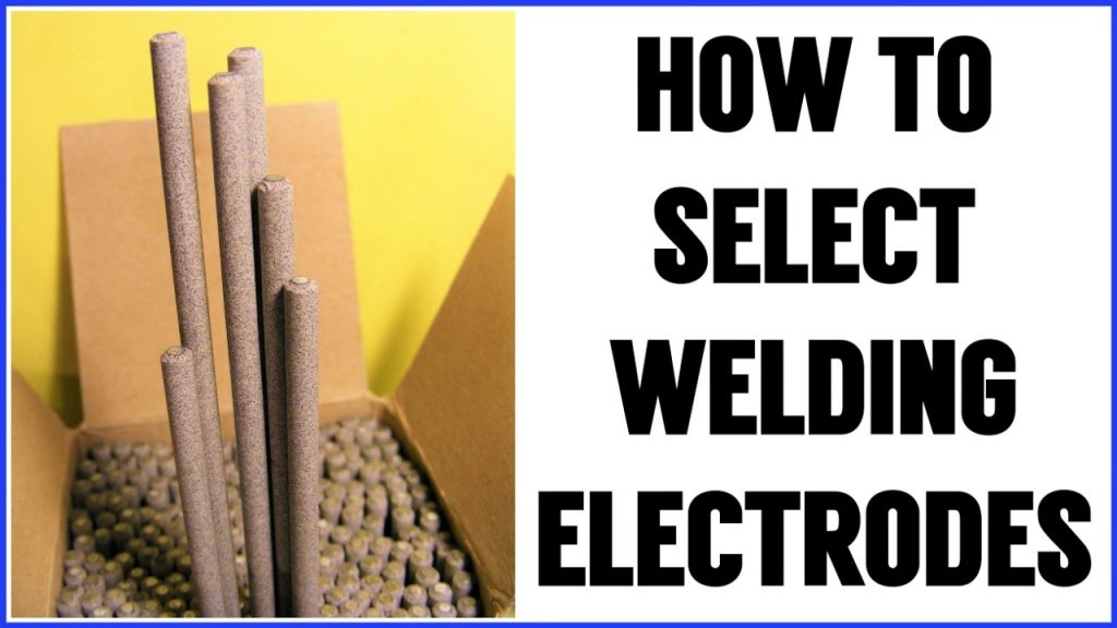 How to select welding electrodes