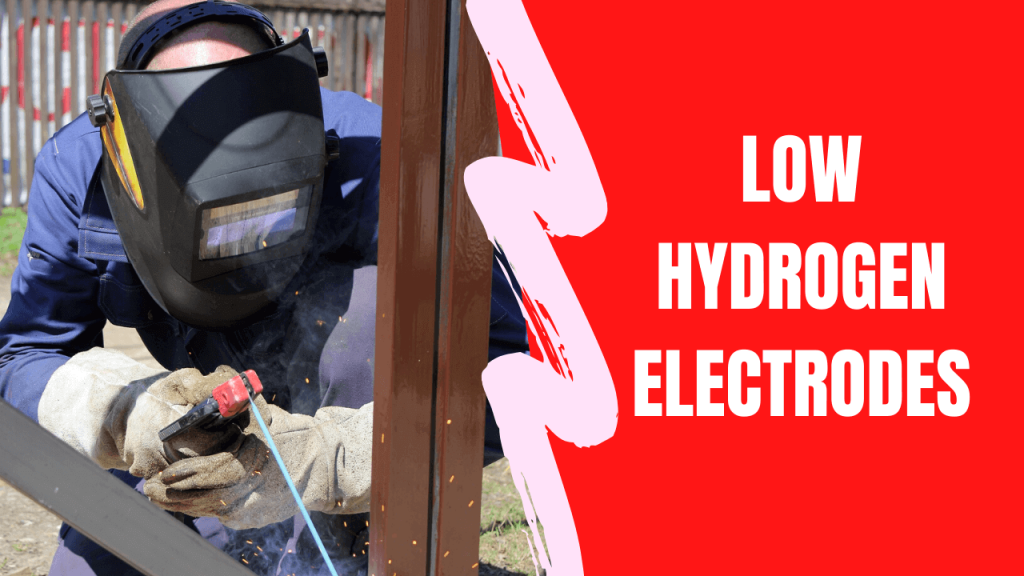 low hydrogen welding electrodes
