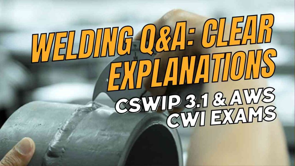 Welding Q&A: Clear Explanations