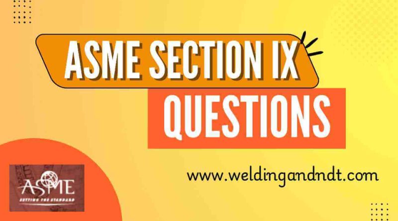 ASME Section IX Questions